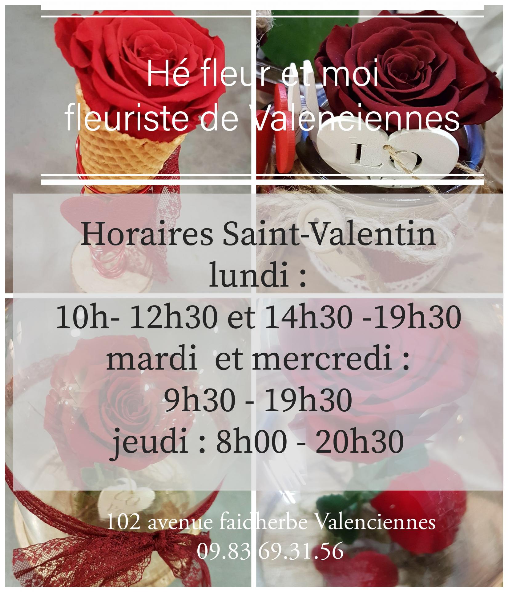 Horaires Saint-Valentin Valenciennes Fleuriste Hé Fleur et moi