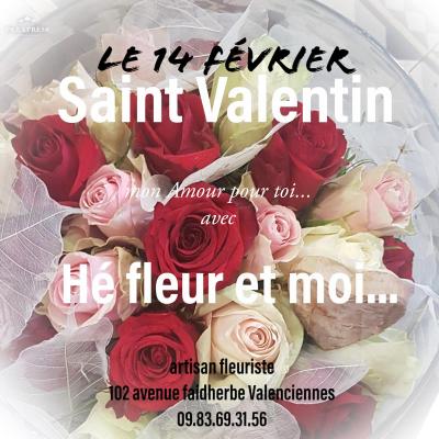 Saint Valentin Valenciennes Hé fleur et moi fleuriste rose amour